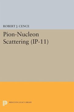 Pion-Nucleon Scattering. (IP-11), Volume 11 - Cence, Robert J.