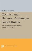 Conflict and Decision-Making in Soviet Russia