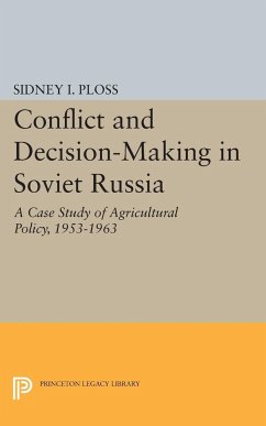 Conflict and Decision-Making in Soviet Russia - Ploss, Sidney I.