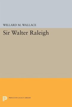 Sir Walter Raleigh - Wallace, Willard Mosher