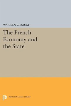 French Economy and the State - Baum, Warren C.