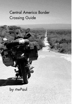 Central America Border Crossing Guide - Rtwpaul