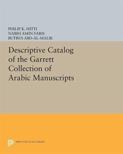 Descriptive Catalogue of the Garrett Collection - Hitti, Philip K.