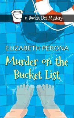 Murder on the Bucket List - Perona, Elizabeth