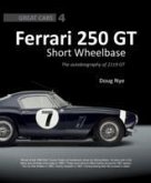 Ferrari 250 GT Short Wheelbase: The Autobiography of 2119 GT