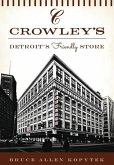 Crowley's:: Detroit's Friendly Store