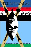 FREE MTHWAKAZI FREE MTHWAKAZI