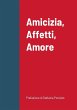 Amicizia, Affetti, Amore - Bild 1