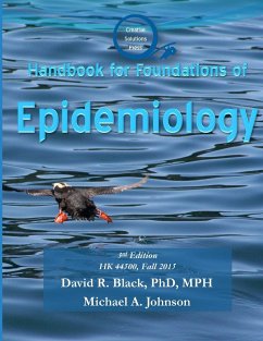 Handbook for Foundations of Epidemiology - Black, David R.; Johnson, Michael A.