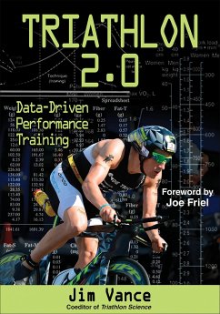 Triathlon 2.0: Data-Driven Performance Training - Vance, Jim S.