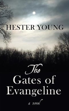 The Gates of Evangeline - Young, Hester