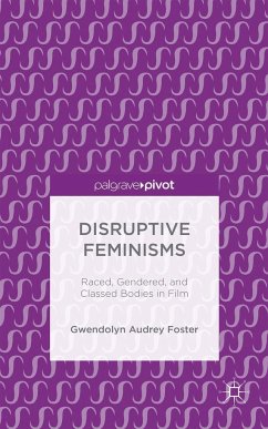Disruptive Feminisms - Foster, Gwendolyn A.