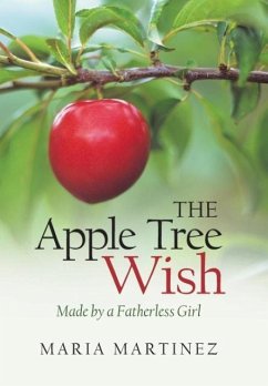 The Apple Tree Wish - Martinez, Maria