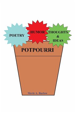 Poetry, Humor, Thoughts and Ideas - Barlow, Merle A.