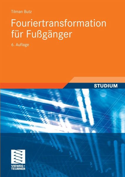 Fouriertransformation für Fußgänger (eBook, PDF) Fouriertransformation für Fußgänger (eBook, PDF)