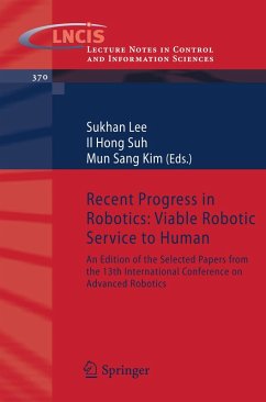 Recent Progress in Robotics: Viable Robotic Service to Human (eBook, PDF)