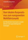 Vom lokalen Korporatismus zum europaweiten Wohlfahrtsmarkt (eBook, PDF)