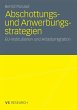 Abschottungs- und Anwerbungsstrategien... - Bild 1