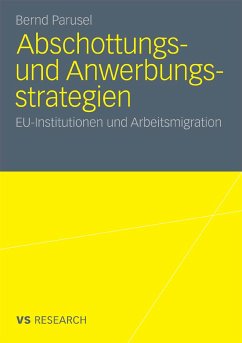 Abschottungs- und Anwerbungsstrategien (eBook, PDF) - Parusel, Bernd