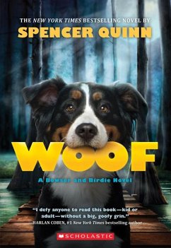 Woof: A Bowser and Birdie Novel - Quinn, Spencer