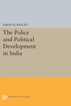 Police and Political Development in India - Bayley, David H.