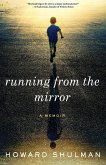 Running from the Mirror