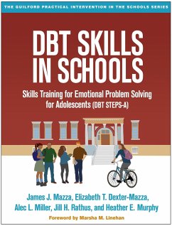 DBT Skills in Schools - Mazza, James J.; Dexter-Mazza, Elizabeth T.; Miller, Alec L.