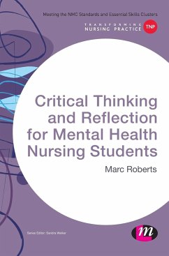 Critical Thinking and Reflection for Mental Health Nursing Students - Roberts, Marc