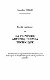 Traité pratique de la peinture artistique et sa technique