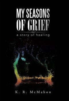 My Seasons of Grief - McMahon, K. R.