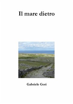 Il mare dietro - Gori, Gabriele