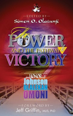 The Power and the Pathway to Victory - Olatunji, Simon Olawale