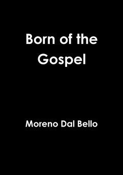 Born of the Gospel - Dal Bello, Moreno