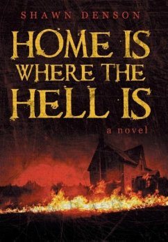 Home Is Where the Hell Is - Denson, Shawn