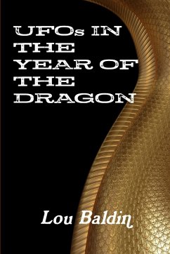 UFOs IN THE YEAR OF THE DRAGON - Baldin, Lou