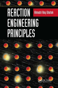 Reaction Engineering Principles - Ghatak, Himadri Roy