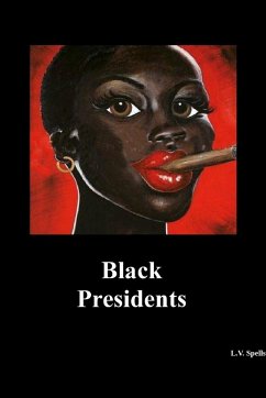 Black Presidents - Spells, Lisa V.