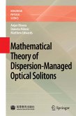 Mathematical Theory of Dispersion-Managed Optical Solitons (eBook, PDF)