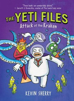 Attack of the Kraken (the Yeti Files #3) - Sherry, Kevin