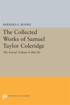 The Collected Works of Samuel Taylor Coleridge, Volume 4 (Part II) - Coleridge, Samuel Taylor