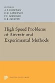 High Speed Problems of Aircraft and Experimental Methods