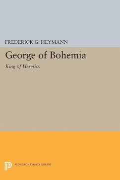 George of Bohemia - Heymann, Frederick Gotthold