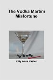 The Vodka Martini Misfortune