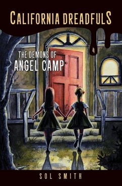 The Demons of Angel Camp - Smith, Sol