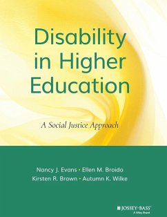 Disability in Higher Education - Evans, Nancy J.;Broido, Ellen M.;Brown, Kirsten R.