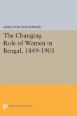 The Changing Role of Women in Bengal, 1849-1905