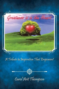 Greatness is in the Heart - Thompson, Carol Arit