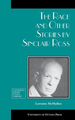 The Race and Other Stories by Sinclair Ross - Ross, Sinclair