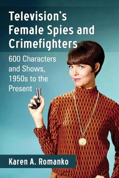 Television's Female Spies and Crimefighters - Romanko, Karen A.