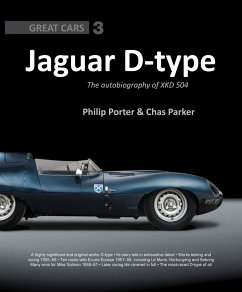 Jaguar D-Type: The Autobiography of Xkd 504 - Porter, Philip; Parker, Chas